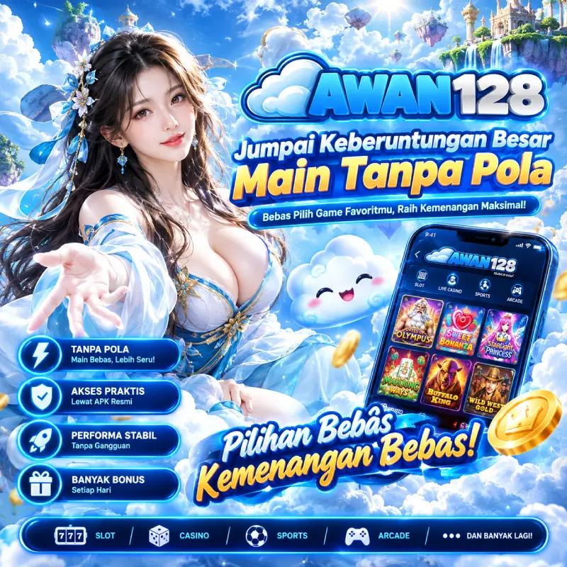AWAN128: Jumpai Keberuntungan Besar Main Tanpa Pola